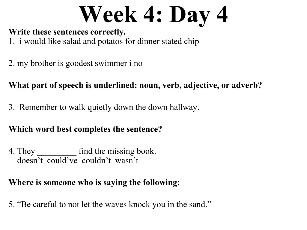 week 4 day 4 write these sentences correctly