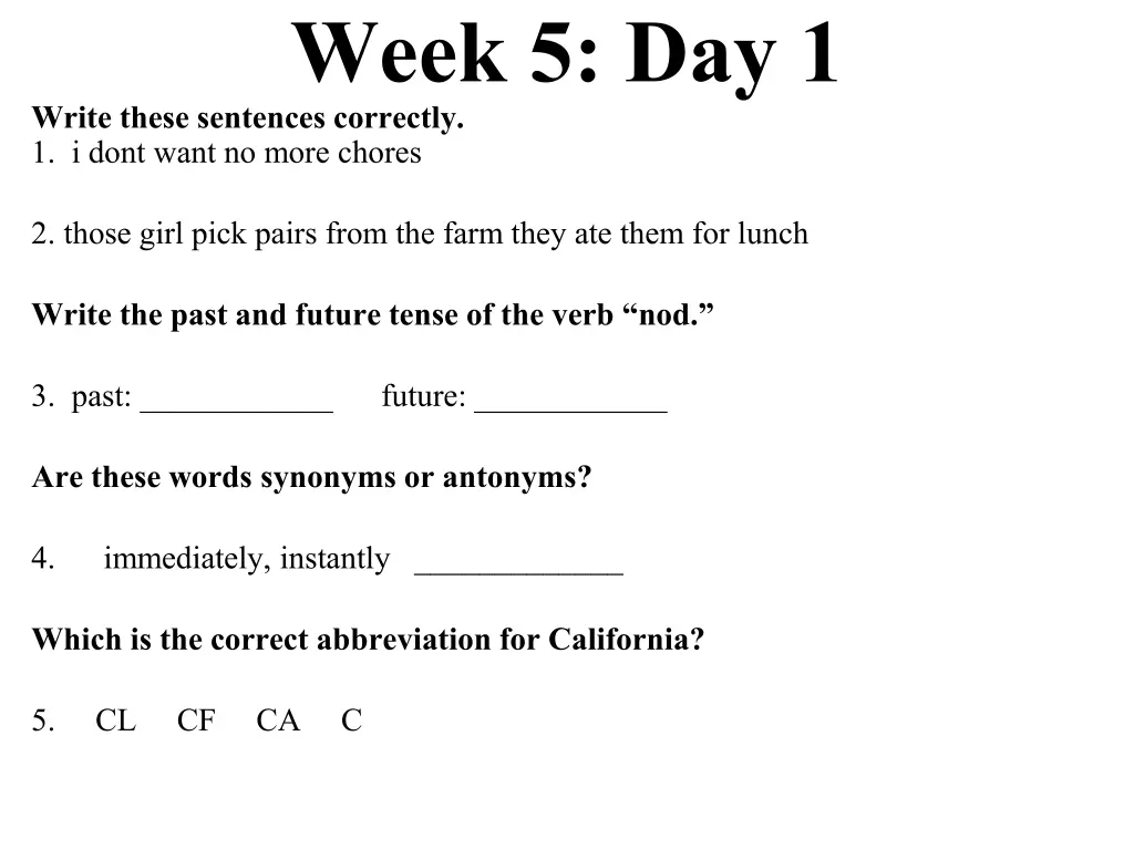 week 5 day 1 write these sentences correctly