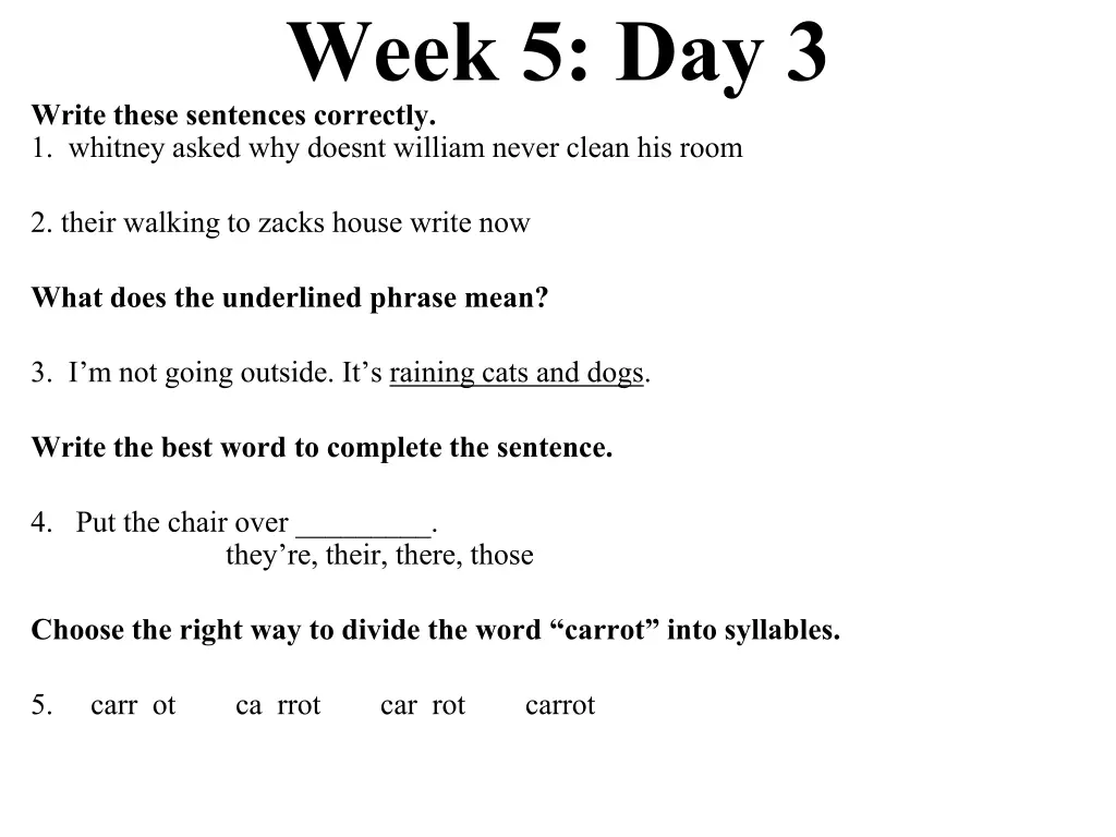 week 5 day 3 write these sentences correctly