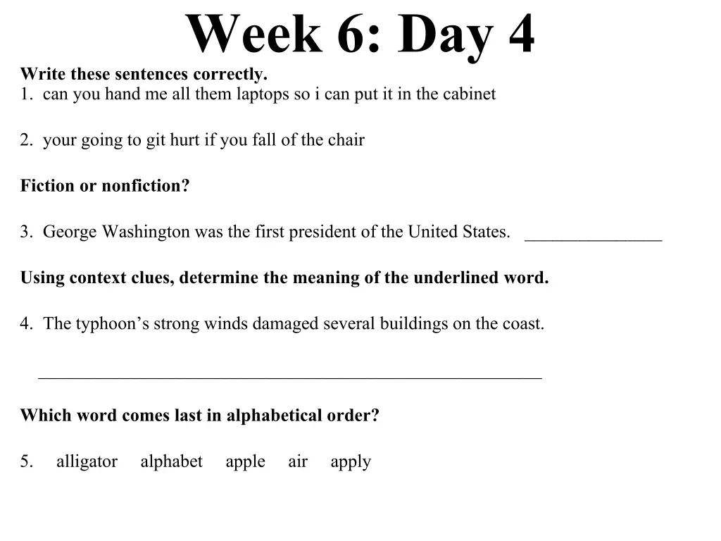 week 6 day 4 write these sentences correctly