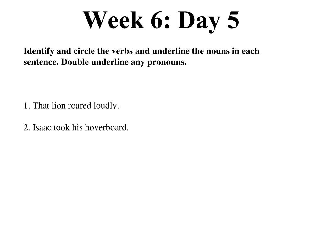 week 6 day 5