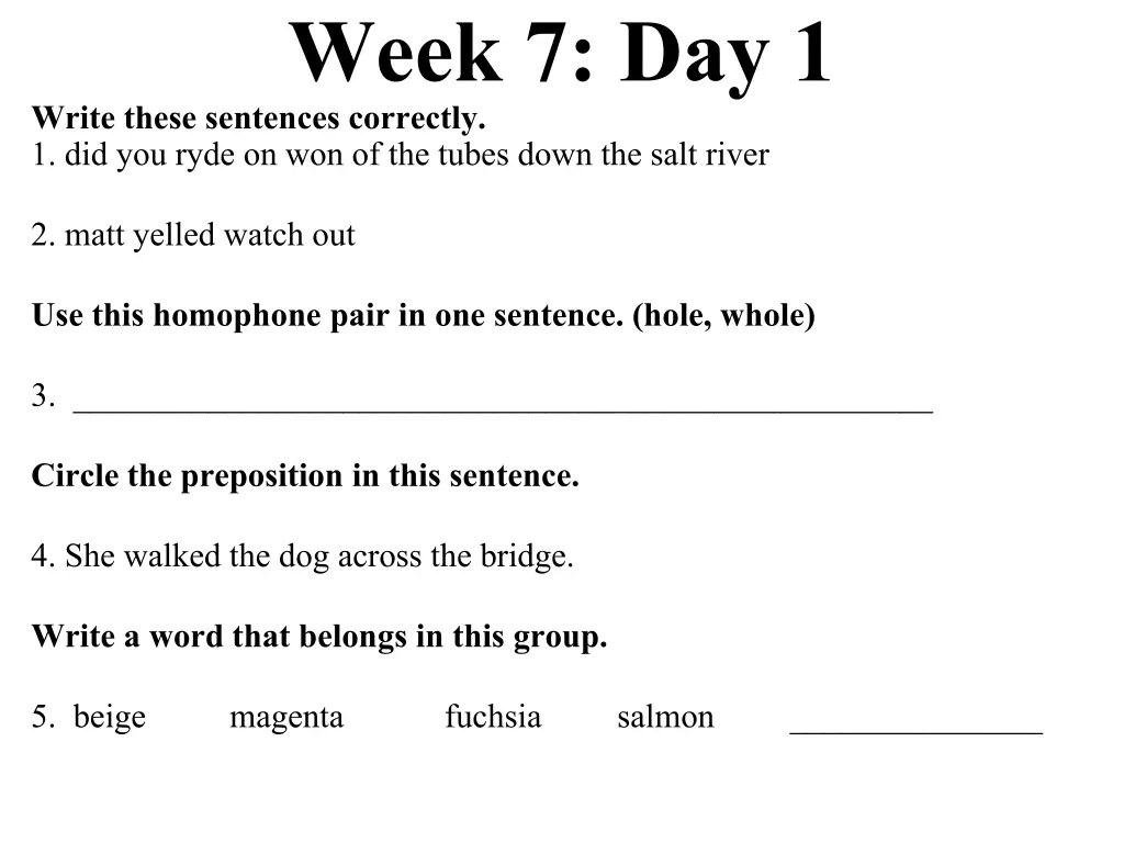 week 7 day 1 write these sentences correctly