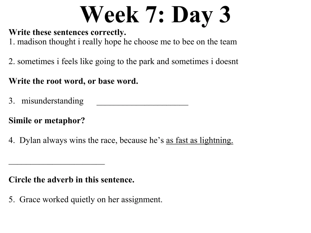 week 7 day 3 write these sentences correctly