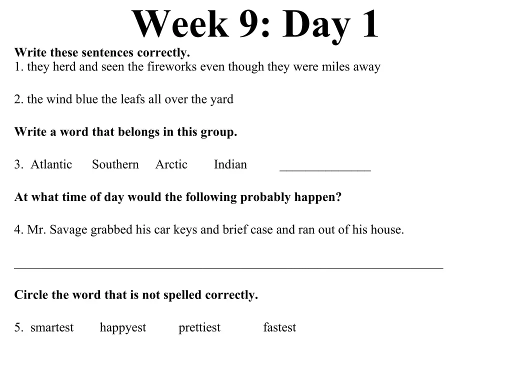 week 9 day 1 write these sentences correctly