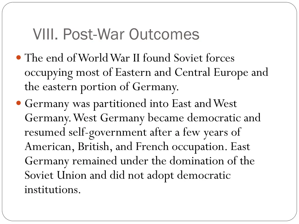 viii post war outcomes