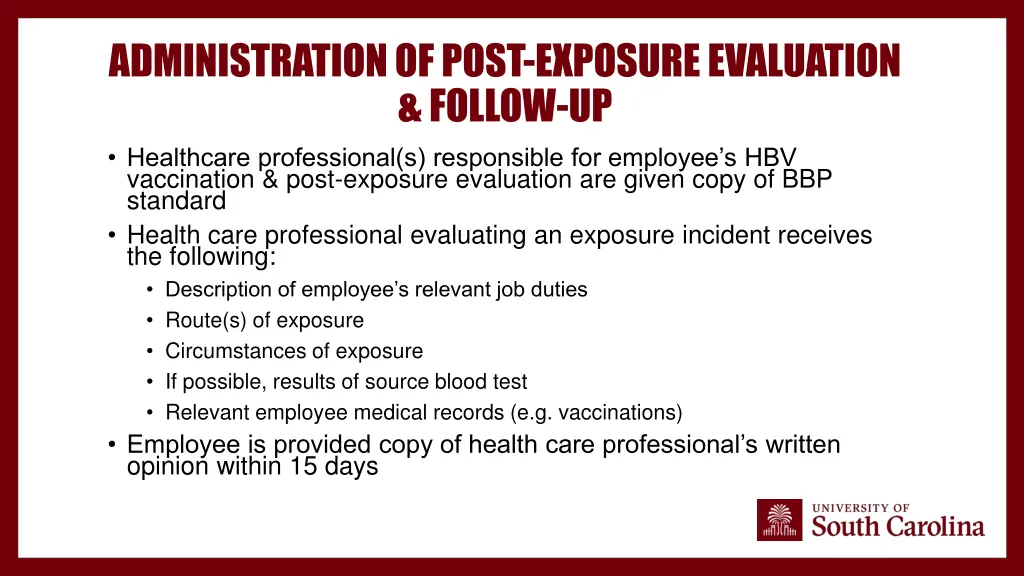 administration of post exposure evaluation follow