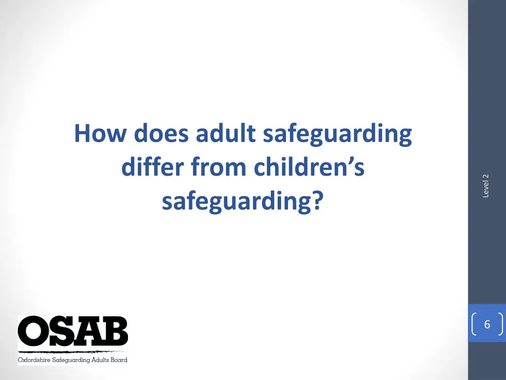 how does adult safeguarding differ from children