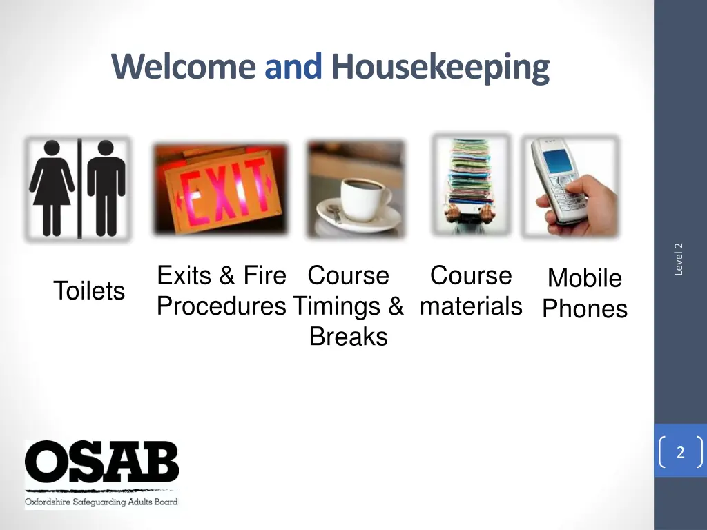 welcome and housekeeping