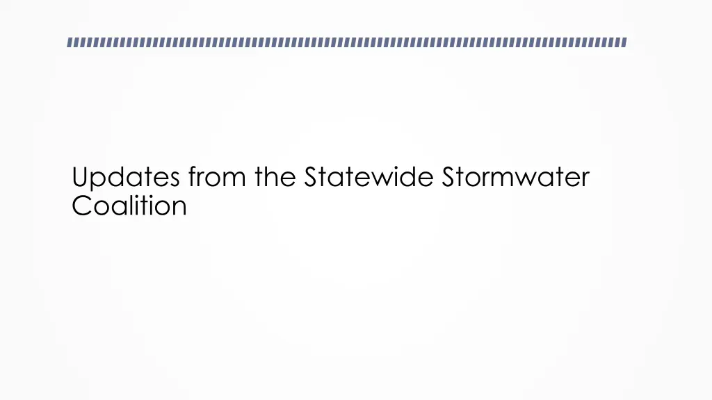 updates from the statewide stormwater coalition