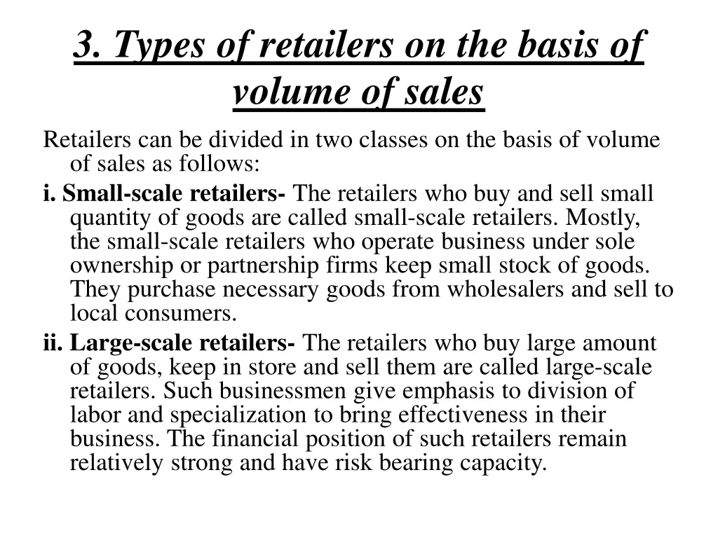 3 types of retailers on the basis of volume