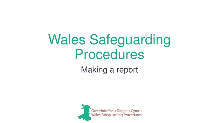 wales safeguarding procedures making a report