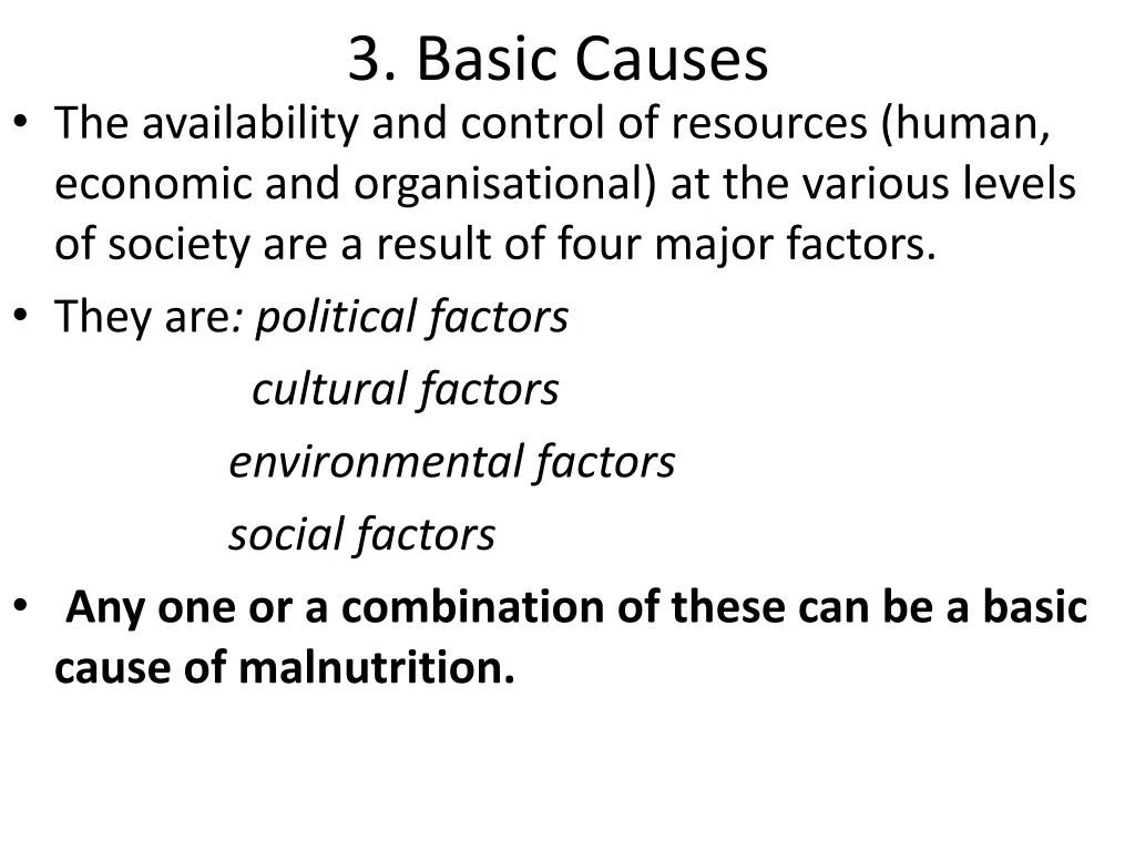 3 basic causes