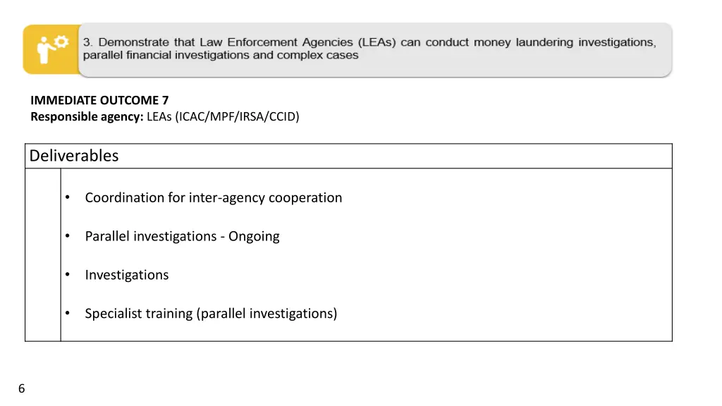 immediate outcome 7 responsible agency leas icac