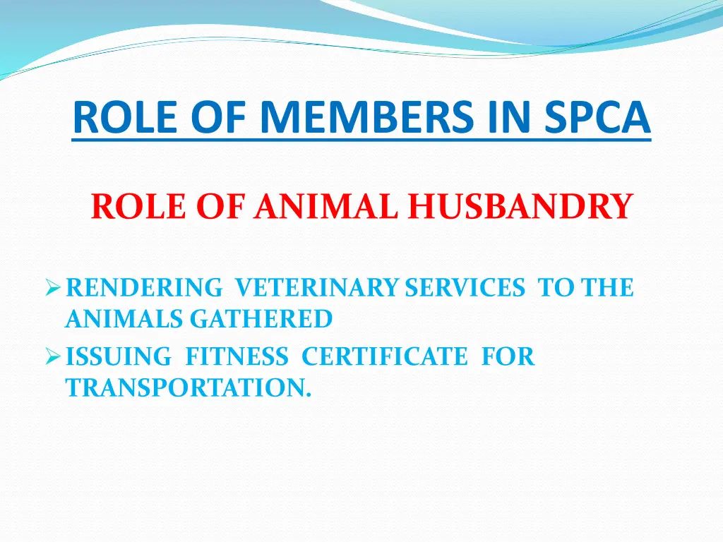 role of members in spca