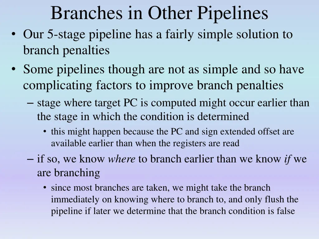 branches in other pipelines our 5 stage pipeline