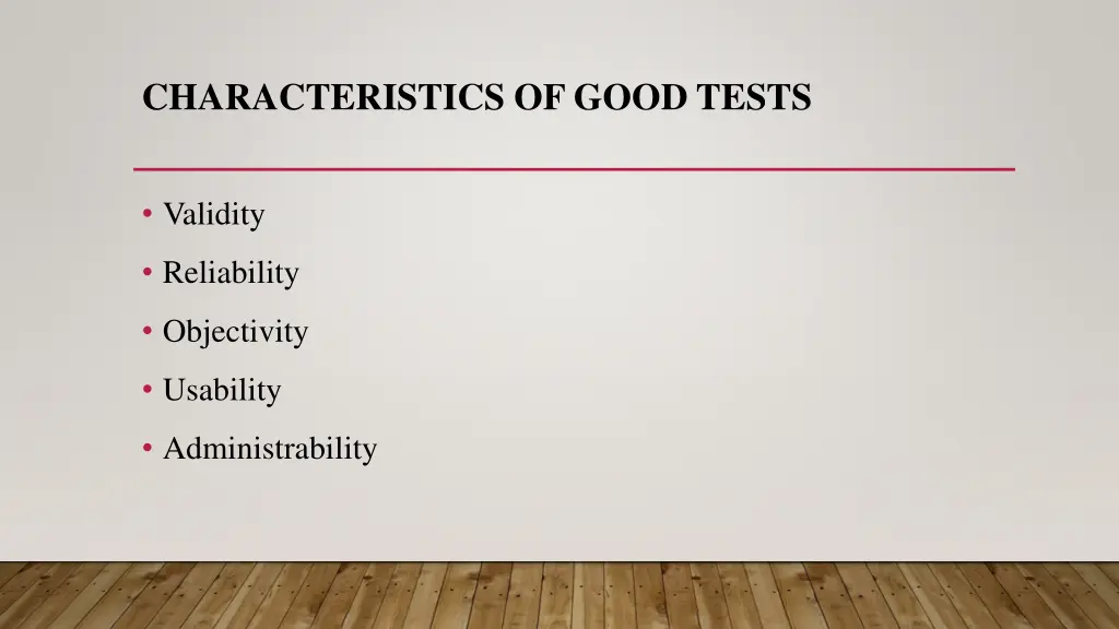 characteristics of good tests