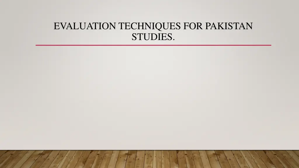 evaluation techniques for pakistan studies