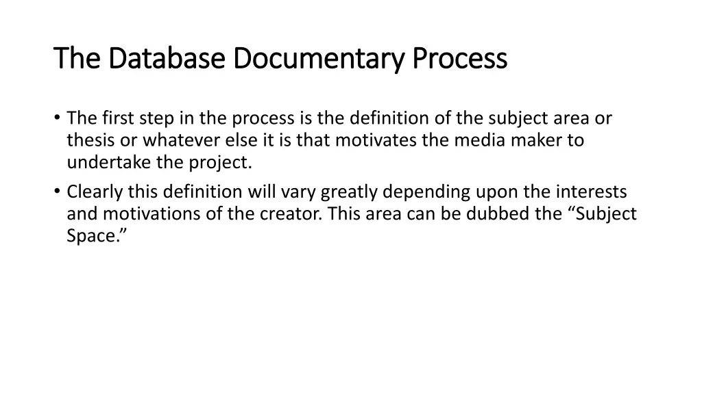 the database documentary process the database