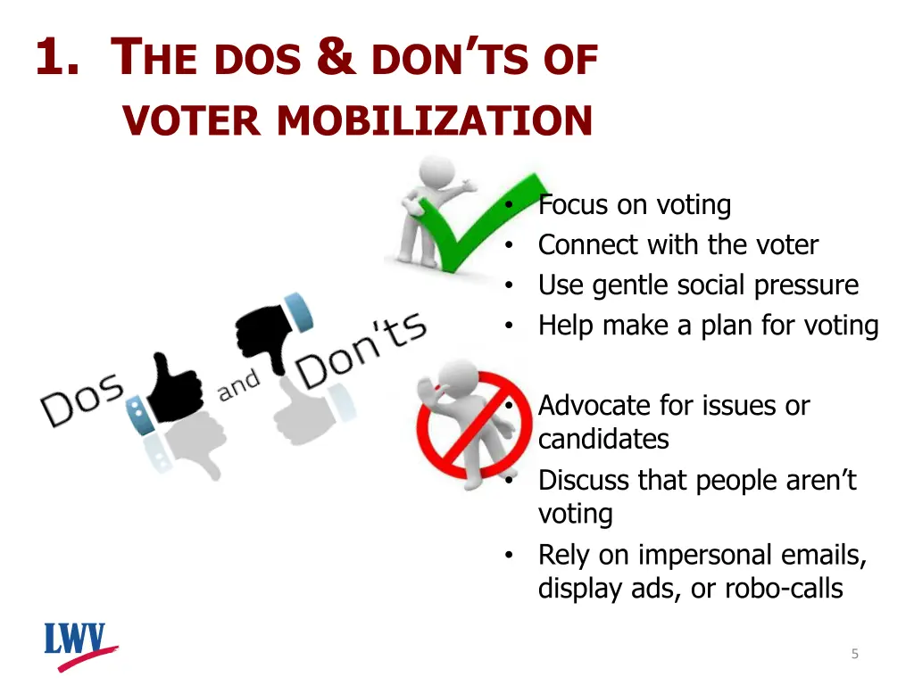 1 t he dos don ts of voter mobilization