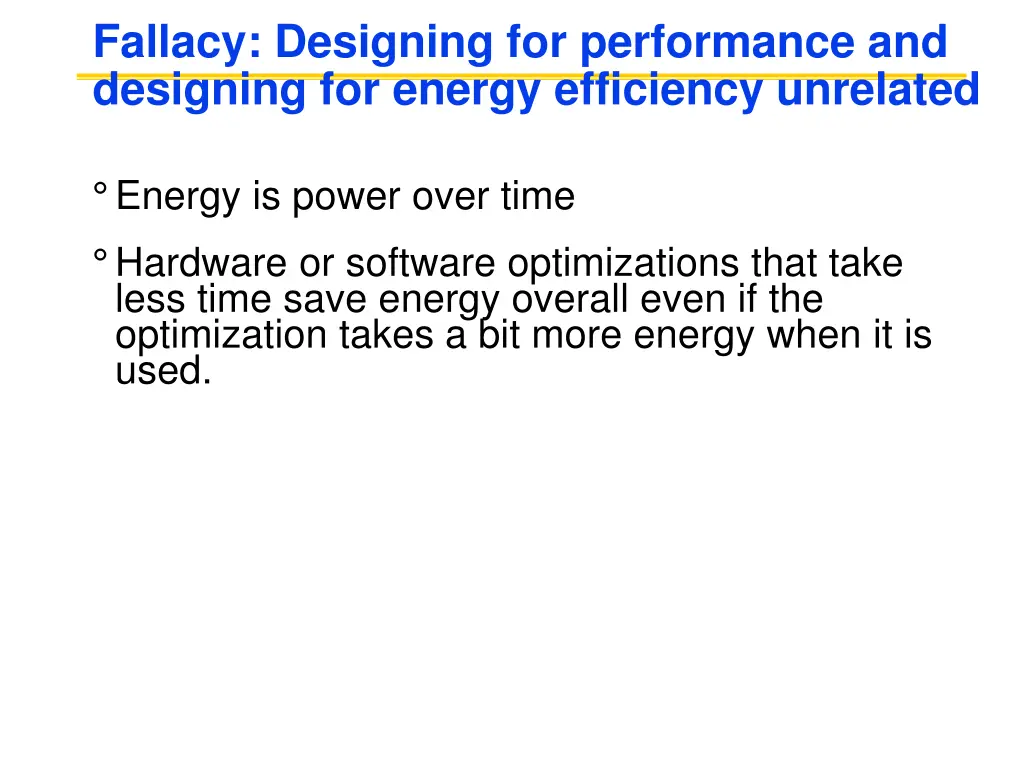 fallacy designing for performance and designing