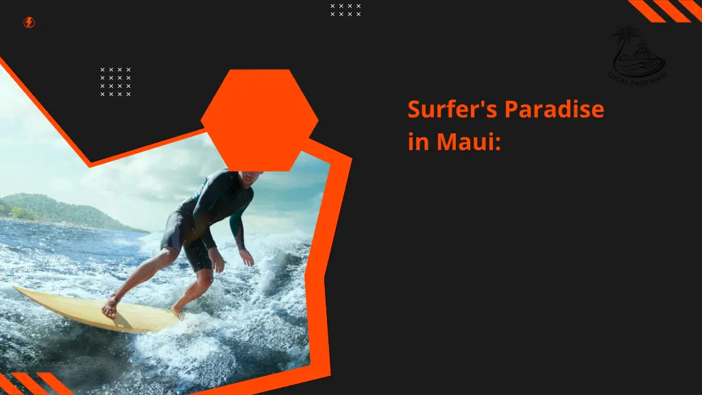 surfer s paradise in maui