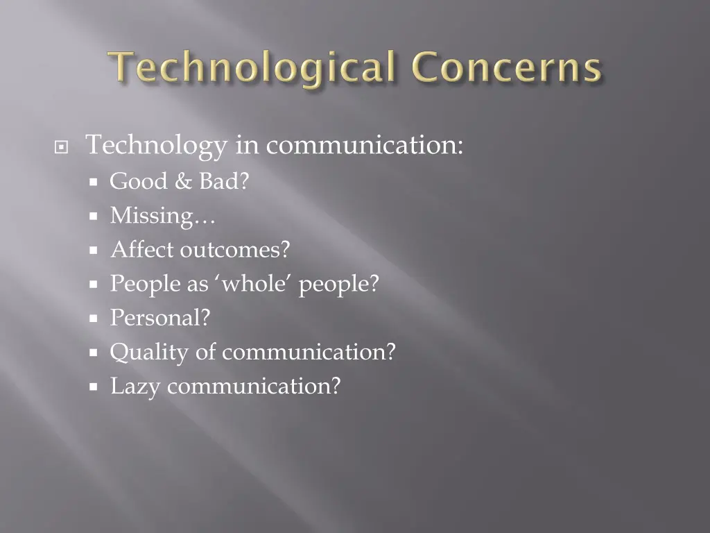 technology in communication good bad missing