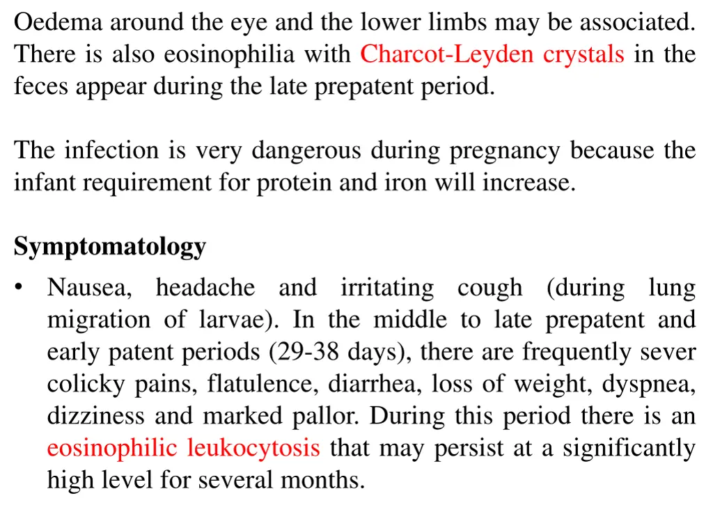 oedema around the eye and the lower limbs