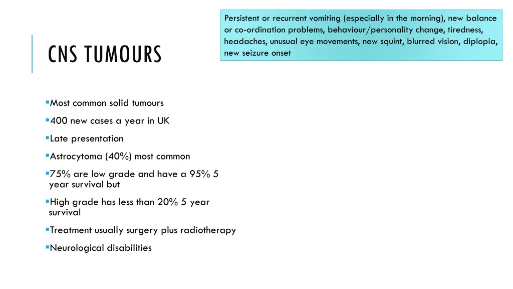 persistent or recurrent vomiting especially