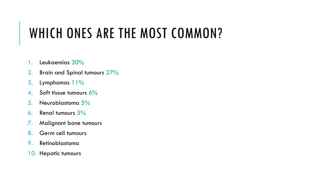 which ones are the most common