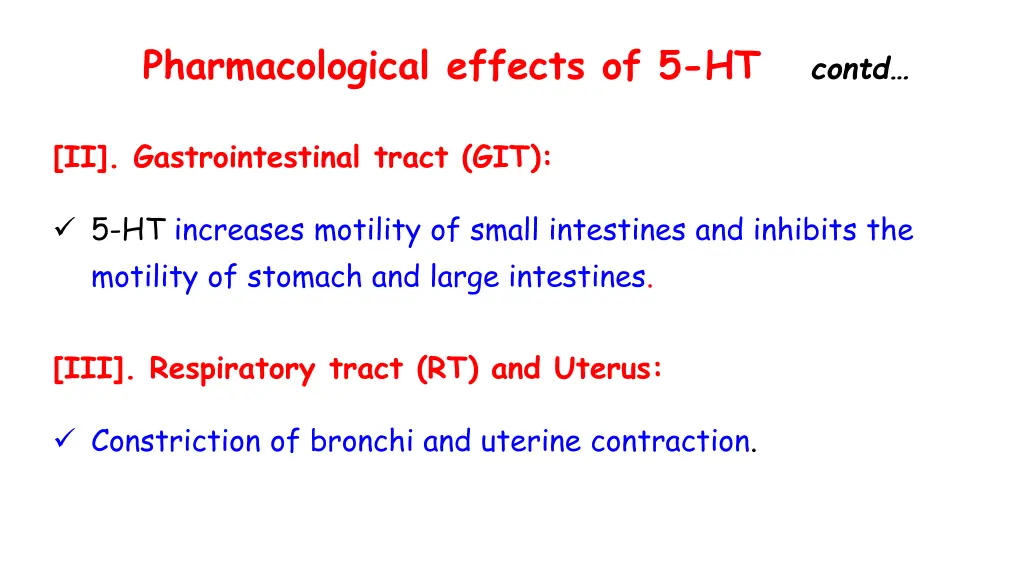 pharmacological effects of 5 ht contd