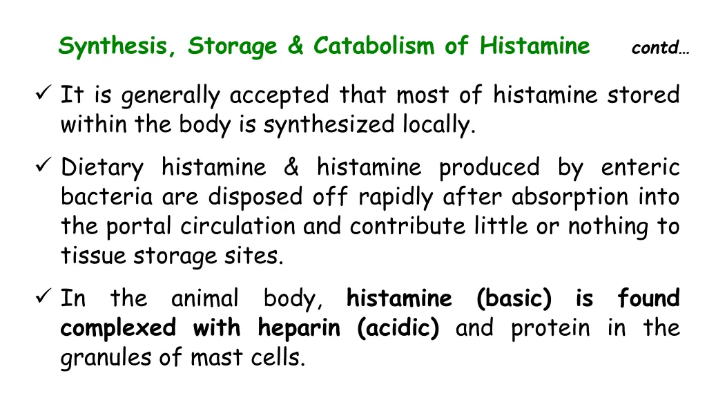 synthesis storage catabolism of histamine contd