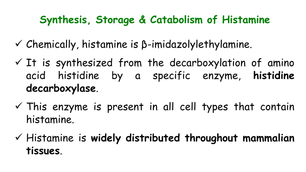 synthesis storage catabolism of histamine