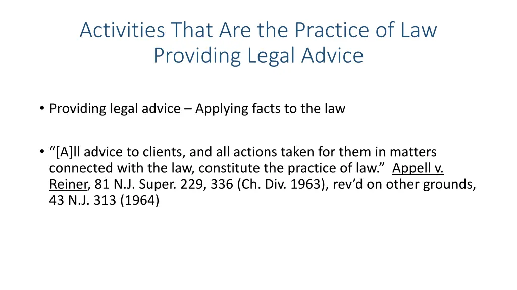 activities that are the practice of law providing