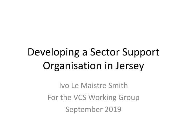 developing a sector support organisation in jersey