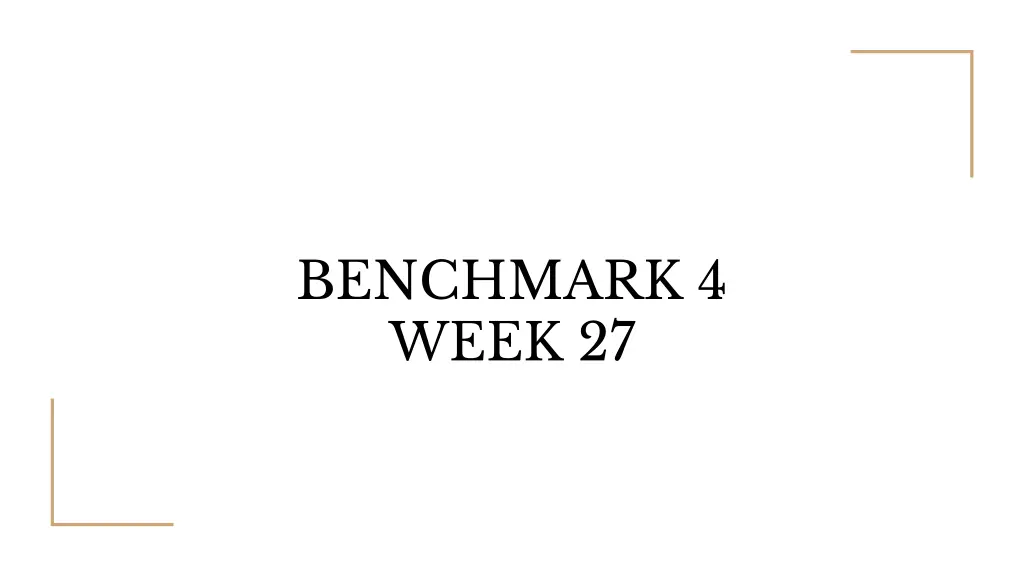 benchmark 4 week 27