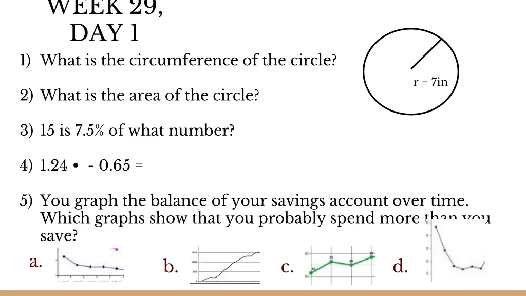 week 29 day 1 1 what is the circumference