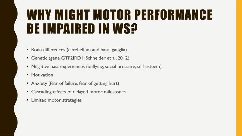 why might motor performance be impaired in ws