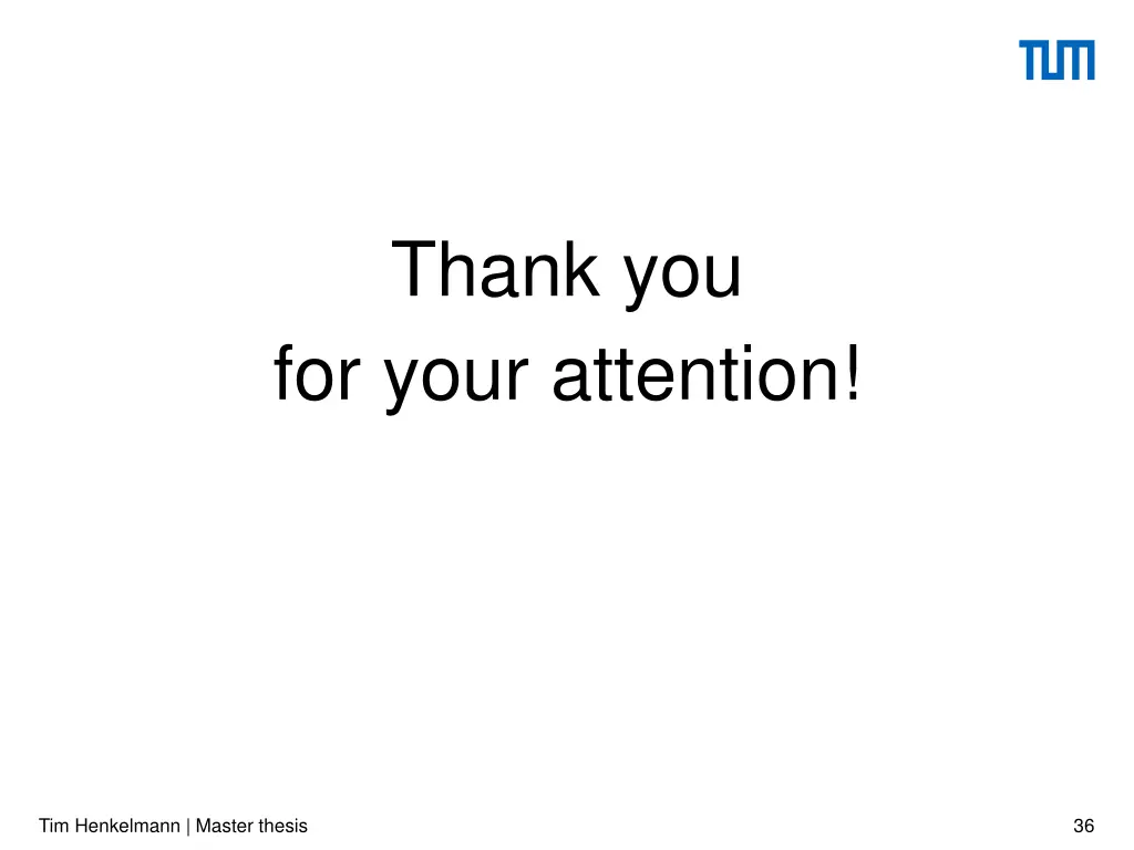 thank you for your attention