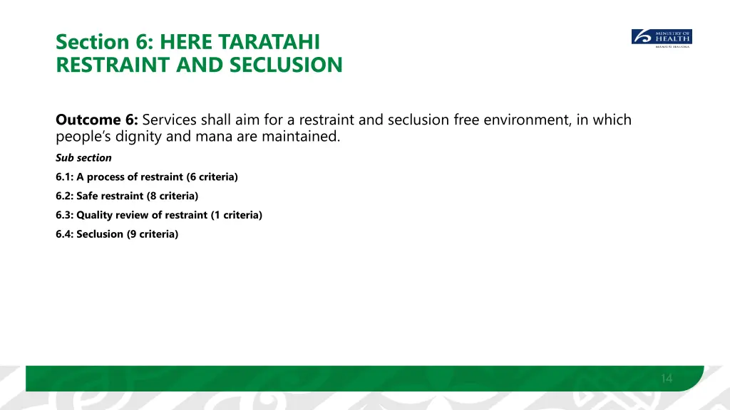 section 6 here taratahi restraint and seclusion