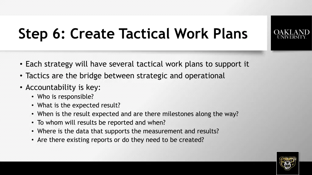 step 6 create tactical work plans