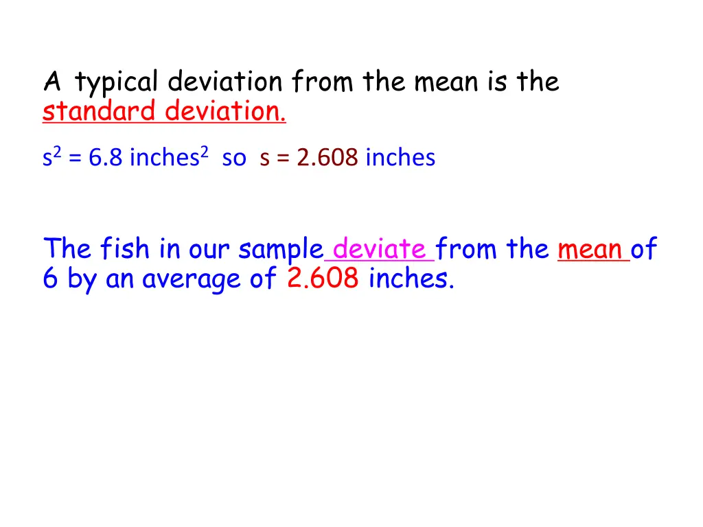 a typical deviation from the mean is the standard