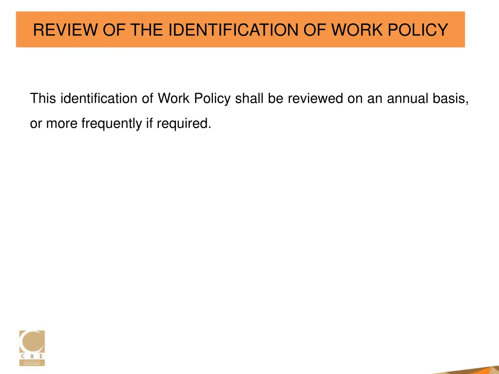 review of the identification of work policy