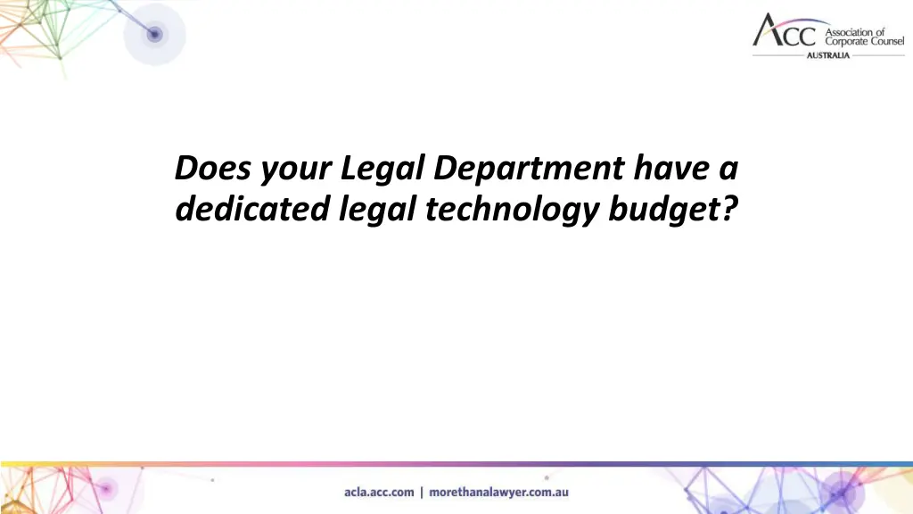 does your legal department have a dedicated legal