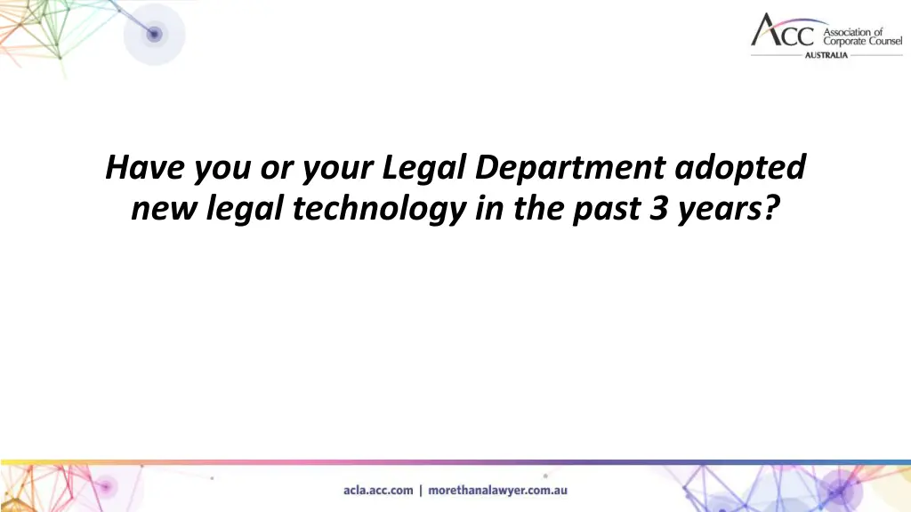 have you or your legal department adopted