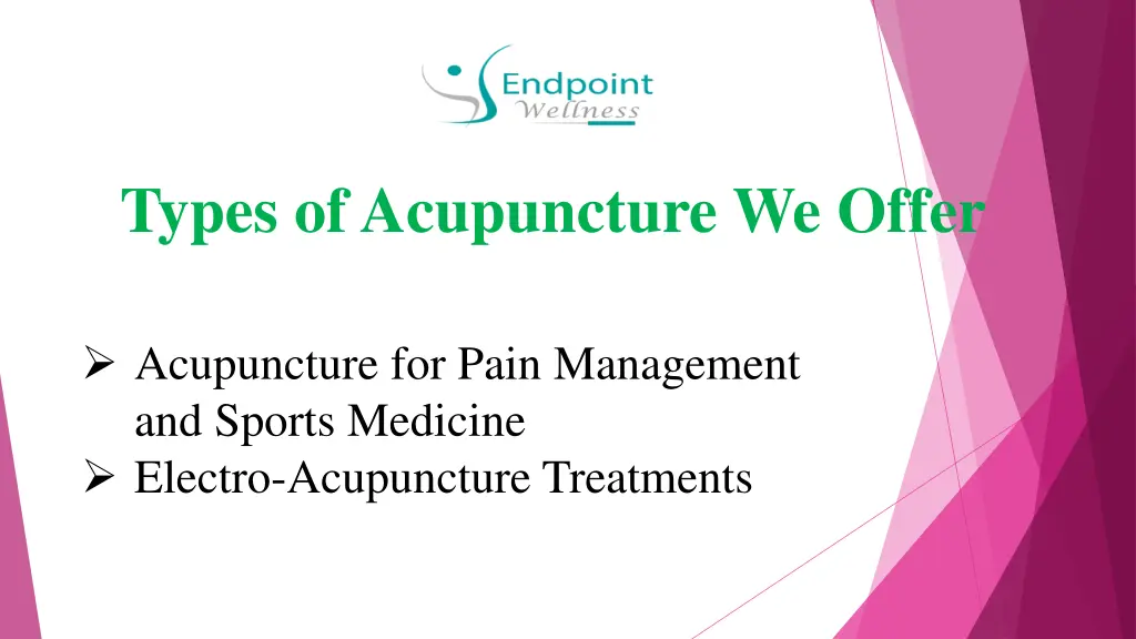 types of acupuncture we offer