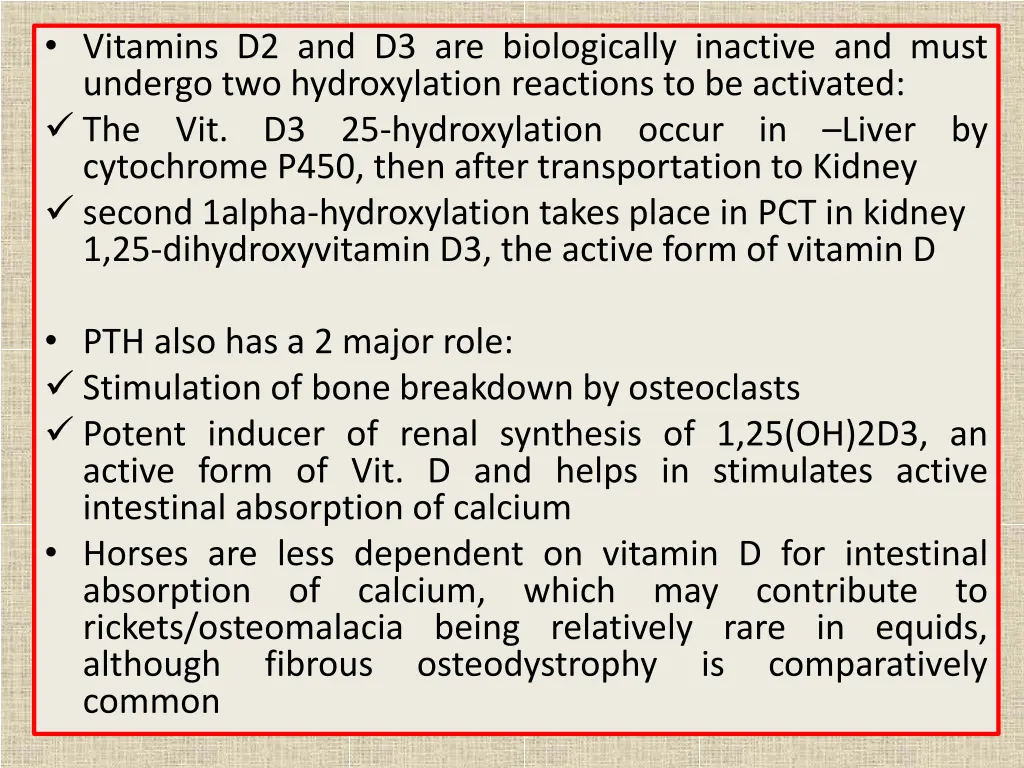 vitamins d2 and d3 are biologically inactive