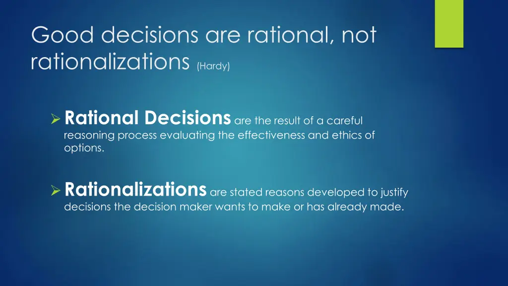 good decisions are rational not rationalizations