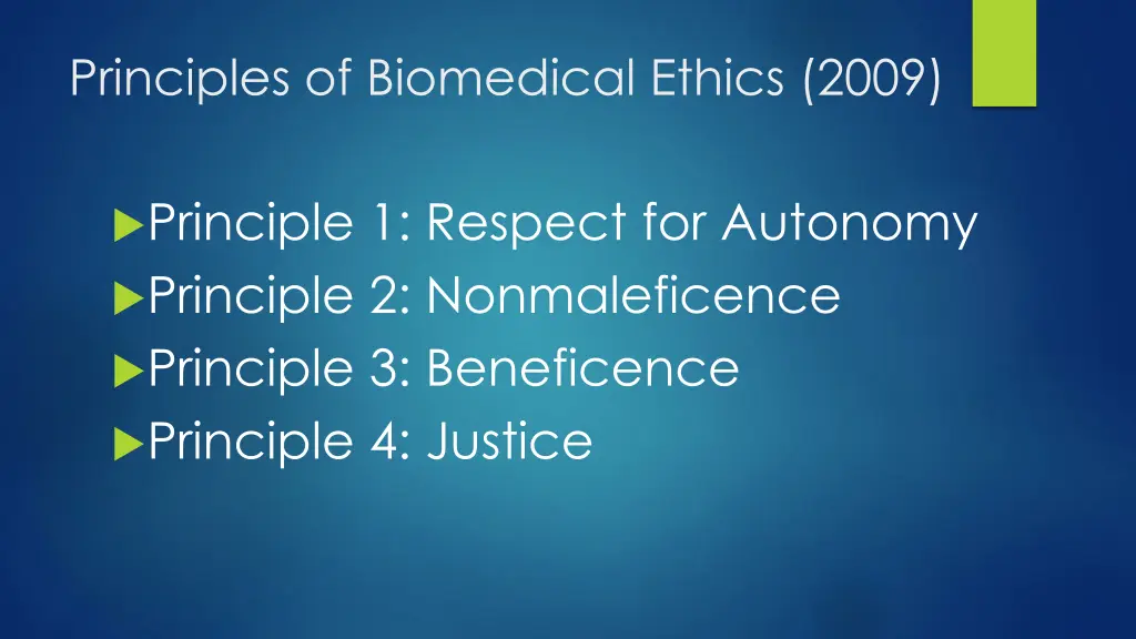 principles of biomedical ethics 2009