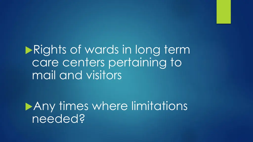 rights of wards in long term care centers