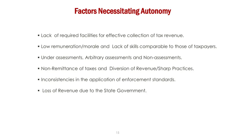 factors necessitating autonomy factors